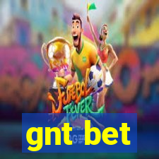 gnt bet